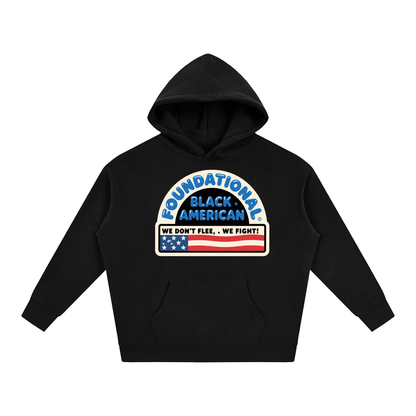 BUILT NOT TO FLEE Oversize Fleeced Hoodie