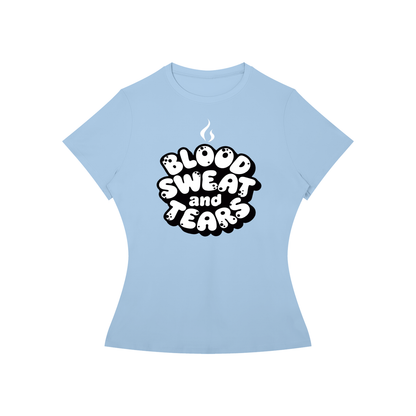 Women’s BLOOD, SWEAT, AND TEARS Performance T-Shirt